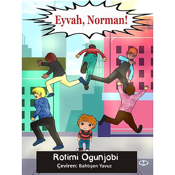 Eyvah, Norman!, Rotimi Ogunjobi