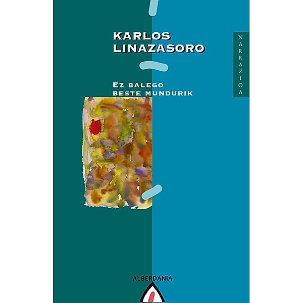 Ez balego beste mundurik, Karlos Linazasoro