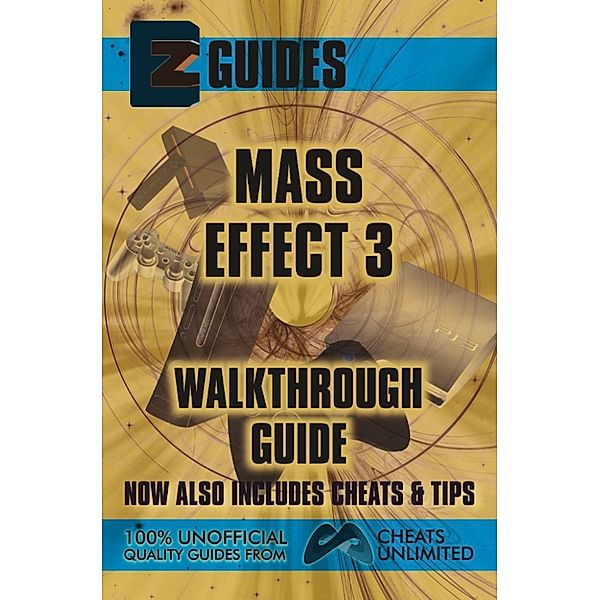 EZ Guides: Mass Effect 3, CheatsUnlimited