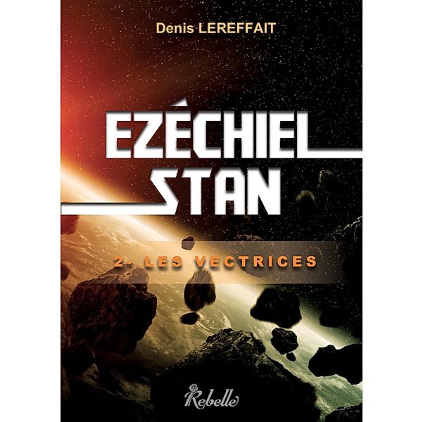 Ezechiel Stan, Tome 2 / Ezechiel Stan Bd.2, Denis Lereffait