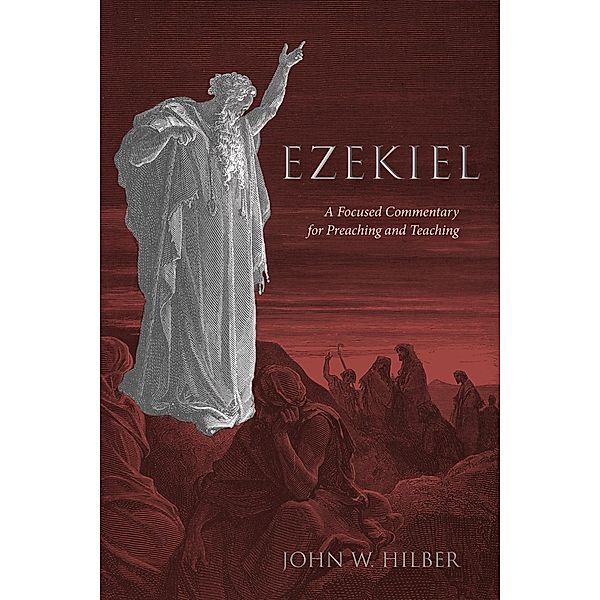 Ezekiel, John W. Hilber