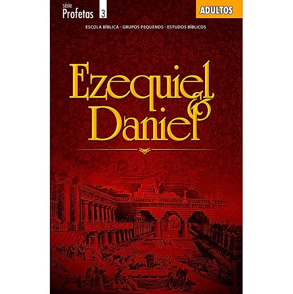 Ezequiel e Daniel | Aluno / Adultos, Editora Cristã Evangélica