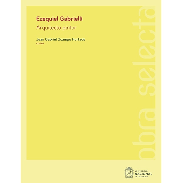 Ezequiel Gabrielli: arquitecto pintor