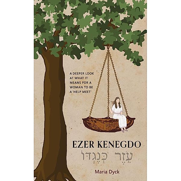 Ezer Kenegdo, Maria Dyck