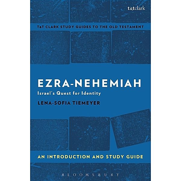 Ezra-Nehemiah: An Introduction and Study Guide, Lena-Sofia Tiemeyer
