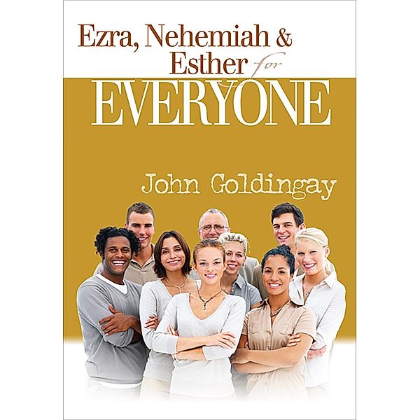 Ezra, Nehemiah, and Esther for Everyone / Westminster John Knox Press, John Goldingay