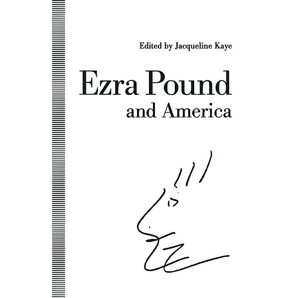 Ezra Pound and America, Jacqueline Kaye