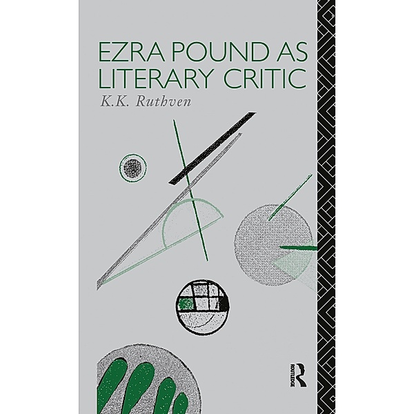 Ezra Pound as Literary Critic, Emeritus K K Ruthven, K. K. Ruthven