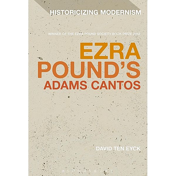 Ezra Pound's Adams Cantos, David Ten Eyck