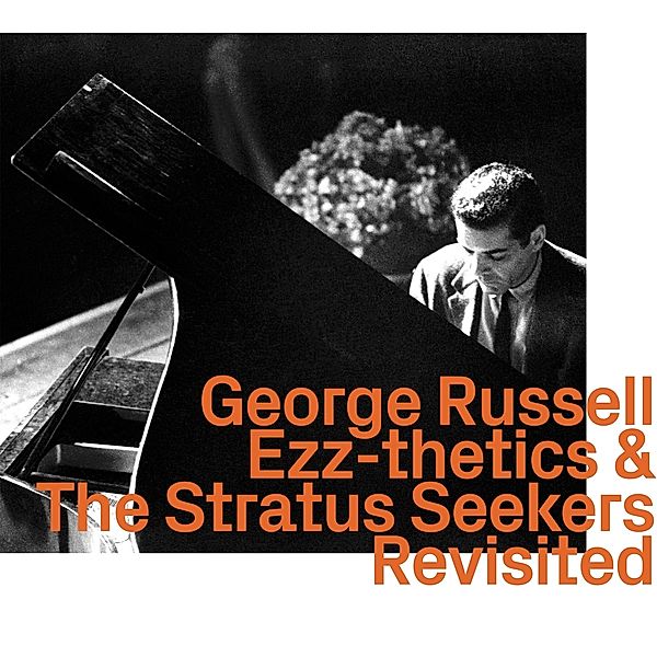 Ezz-Thetics & The Stratus Seekers Revisited, George Russell