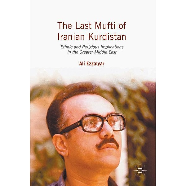 Ezzatyar, A: Last Mufti of Iranian Kurdistan, Ali Ezzatyar