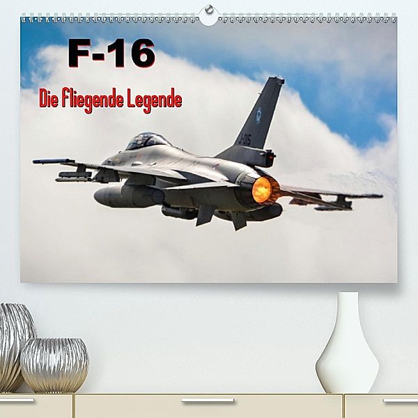 F-16 Fliegende Legende (Premium-Kalender 2020 DIN A2 quer), Marcel Wenk