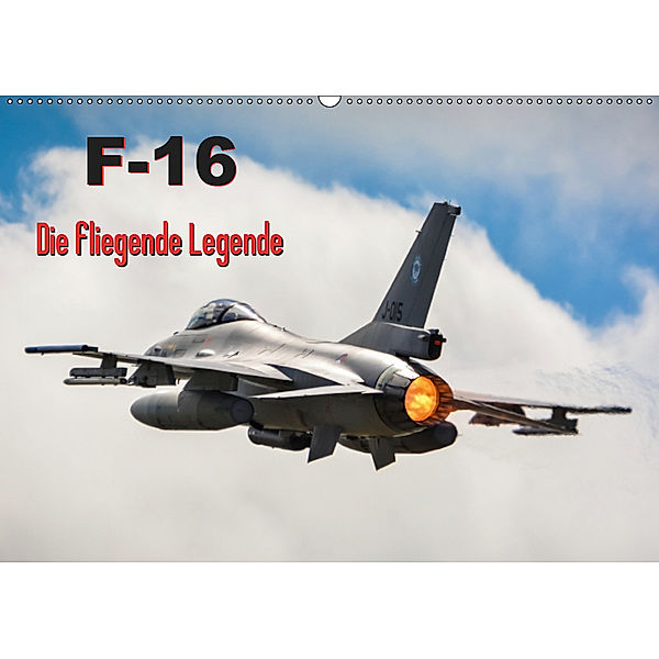 F-16 Fliegende Legende (Wandkalender 2019 DIN A2 quer), Marcel Wenk