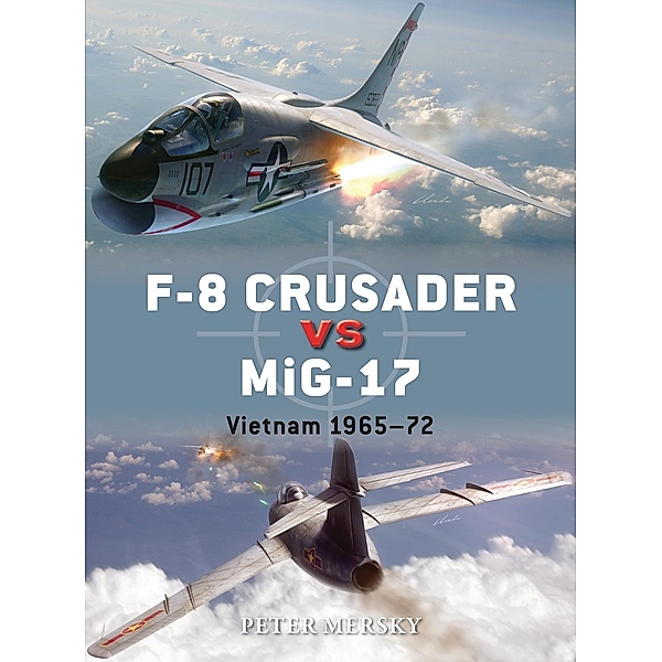 F-8 Crusader vs MiG-17, Peter Mersky