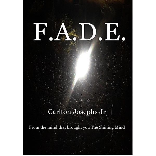 F.A.D.E., Carlton Josephs Jr