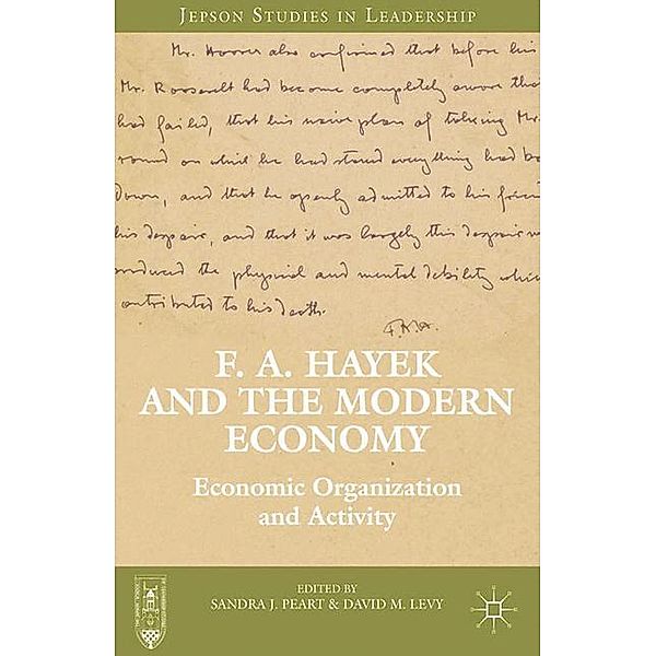 F. A. Hayek and the Modern Economy