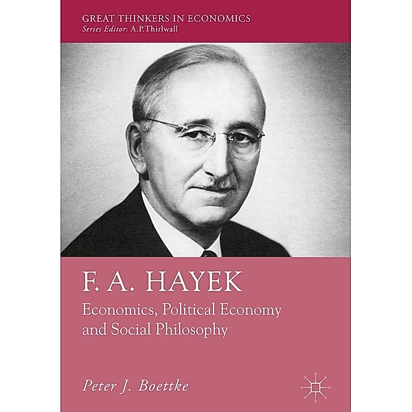 F. A. Hayek / Great Thinkers in Economics, Peter J. Boettke