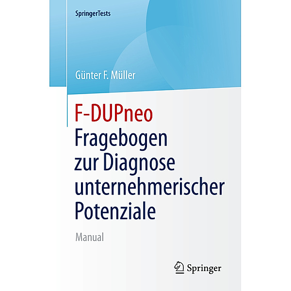 F-DUPneo - Fragebogen zur Diagnose unternehmerischer Potenziale, Günter F. Müller