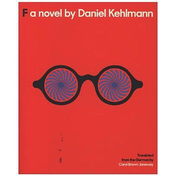 F, English edition, Daniel Kehlmann