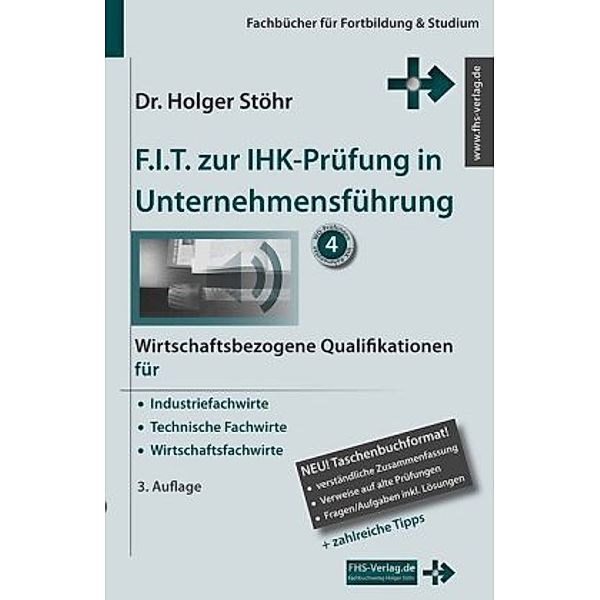 F.I.T. zur IHK-Prüfung in Unternehmensführung, Holger Stöhr