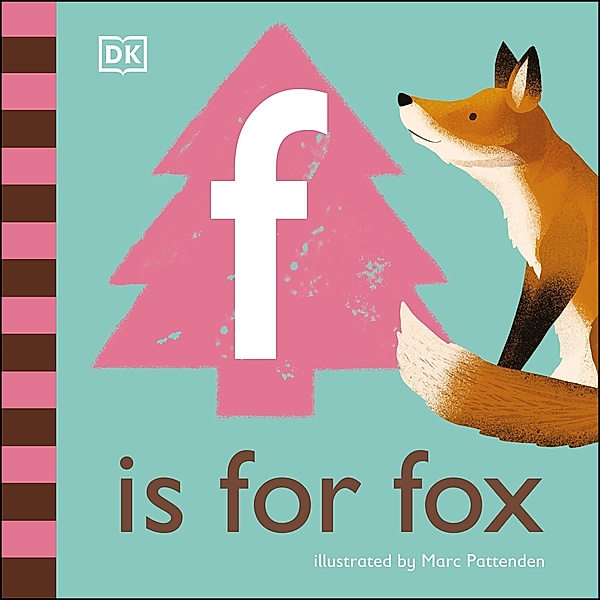 F is for Fox / The Animal Alphabet Library, Dk