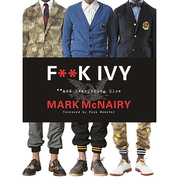F--k Ivy and Everything Else, Mark McNairy