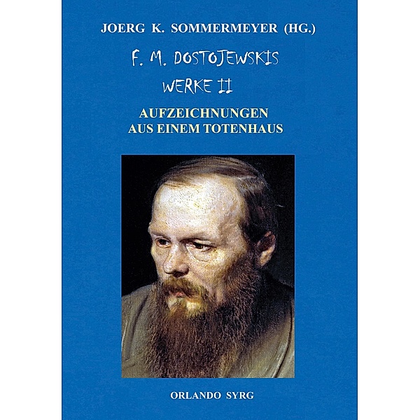 F. M. Dostojewskis Werke II / Orlando Syrg Taschenbuch: ORSYTA Bd.12024, F. M. Dostojewski