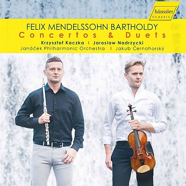 F.Mendelssohn Bartholdy Concertos & Duets, K. Kaczka, J. Nadrzycki