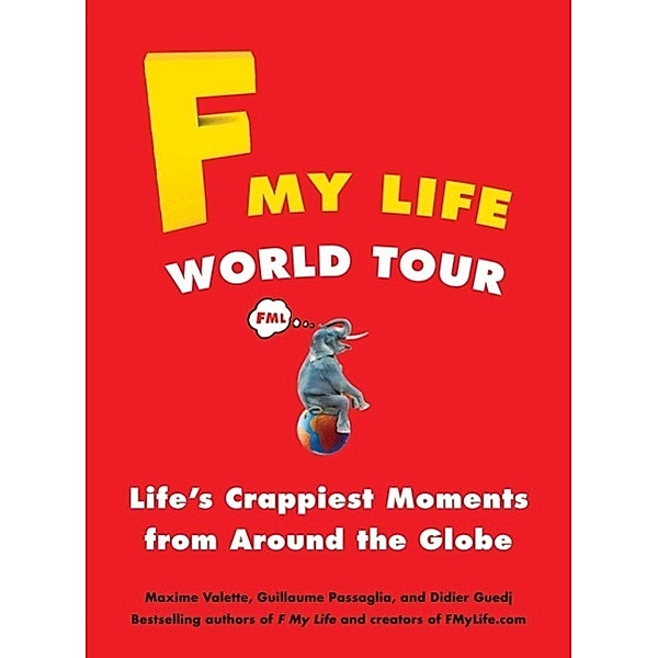 F My Life World Tour, Maxime Valette, Guillaume Passaglia, Didier Guedj