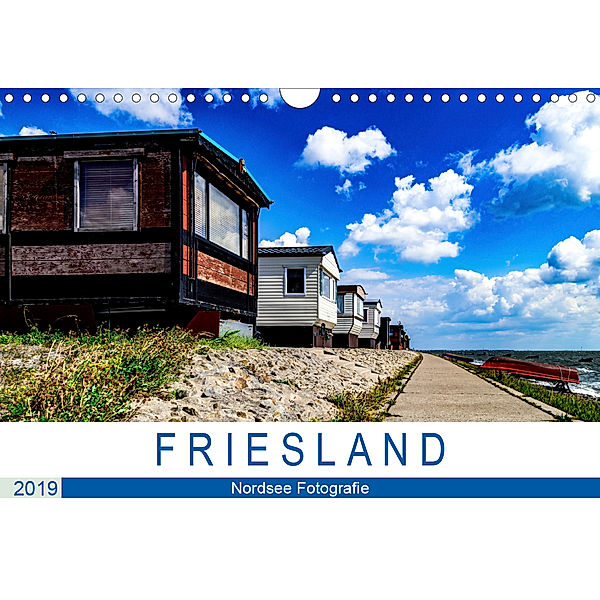 F R I E S L A N D Nordsee Fotografie (Wandkalender 2019 DIN A4 quer)