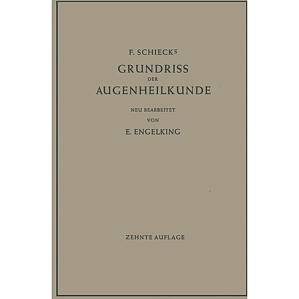 F. Schiecks Grundriss der Augenheilkunde für Studierende, Ernst Engelking