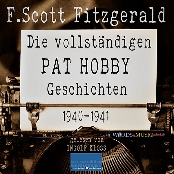 F. Scott Fitzgerald: Die Kurzgeschichten - 2 - Die vollständigen Pat Hobby Geschichten (1940-1941), F. Scott Fitzgerald