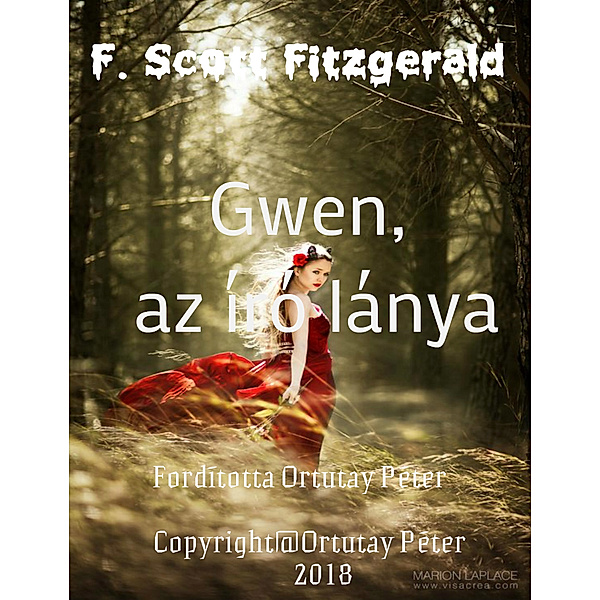 F. Scott Fitzgerald Gwen, az író lánya Fordította Ortutay Péter, Ortutay Peter