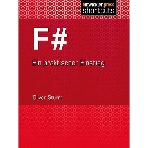 F# / shortcuts, Oliver Sturm