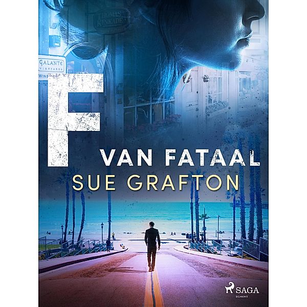 F van fataal / De Alfabet-serie Bd.6, Sue Grafton