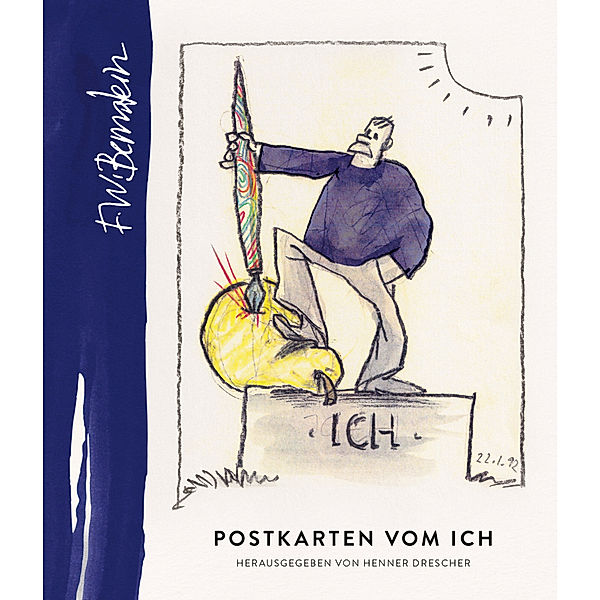 F.W. Bernstein - Postkarten vom Ich