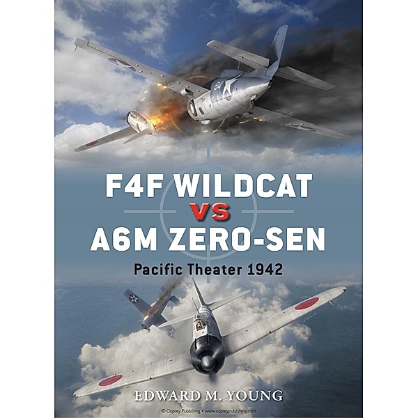 F4F Wildcat vs A6M Zero-sen / Duel, Edward M. Young