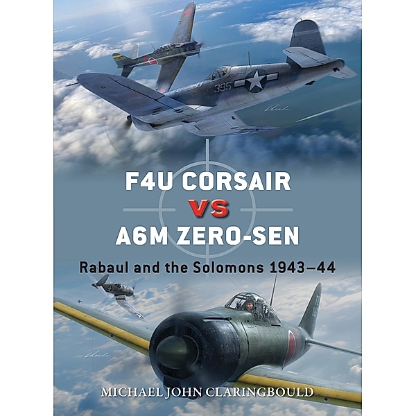 F4U Corsair versus A6M Zero-sen, Michael John Claringbould