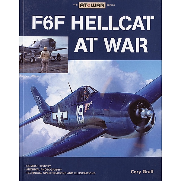 F6F Hellcat at War / At War, Cory Graff