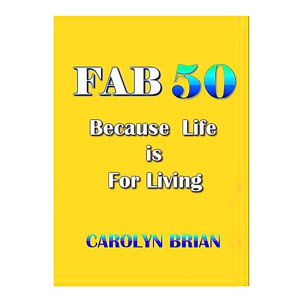 Fab 50, Carolyn Brian