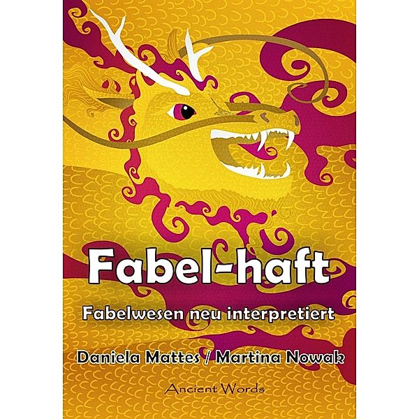 Fabel-haft / Ancient Mail, Daniela Mattes