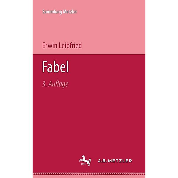 Fabel / Sammlung Metzler, Erwin Leibfried