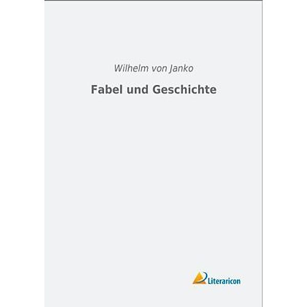 Fabel und Geschichte, Wilhelm von Janko