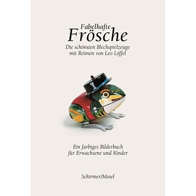 Fabelhafte Frösche Buch von Leo Löffel versandkostenfrei bei Weltbild.de