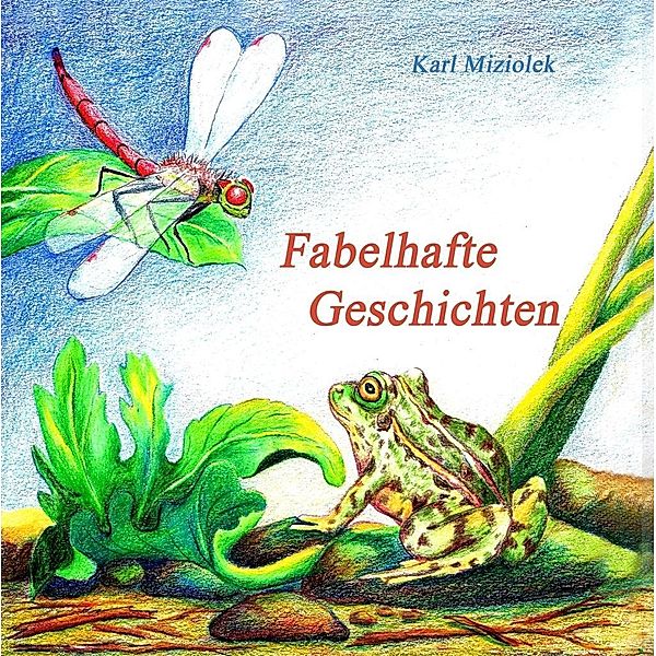 Fabelhafte Geschichten, Karl Miziolek