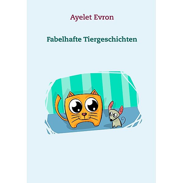 Fabelhafte Tiergeschichten, Ayelet Evron