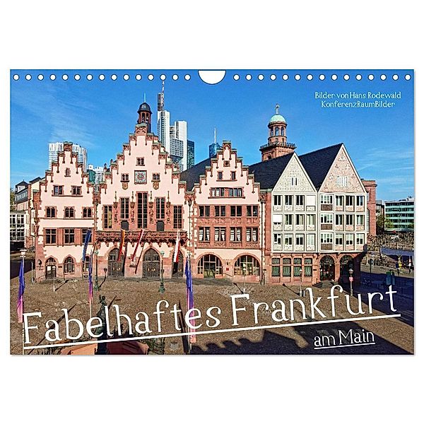 Fabelhaftes Frankfurt am Main (Wandkalender 2024 DIN A4 quer), CALVENDO Monatskalender, Hans Rodewald CreativK.de