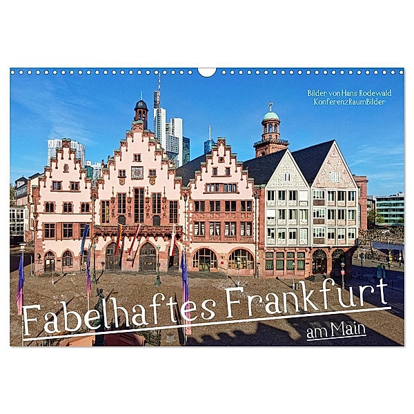 Fabelhaftes Frankfurt am Main (Wandkalender 2024 DIN A3 quer), CALVENDO Monatskalender, Hans Rodewald CreativK.de