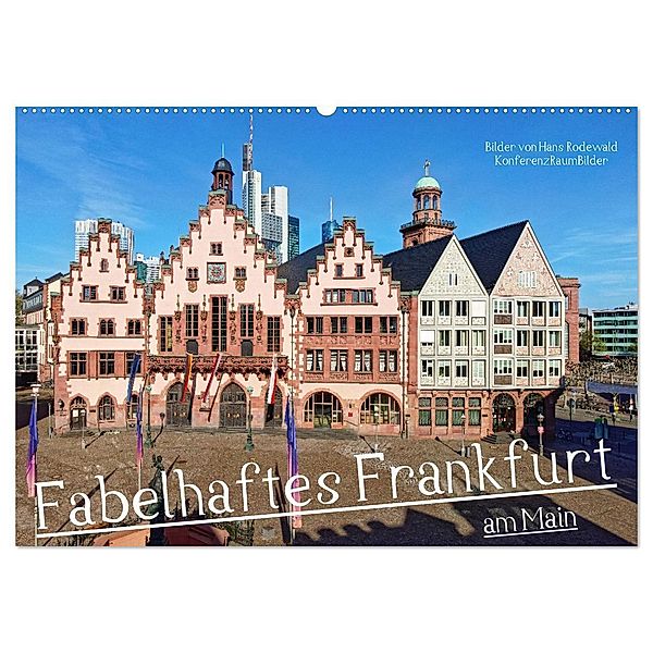 Fabelhaftes Frankfurt am Main (Wandkalender 2024 DIN A2 quer), CALVENDO Monatskalender, Hans Rodewald CreativK.de