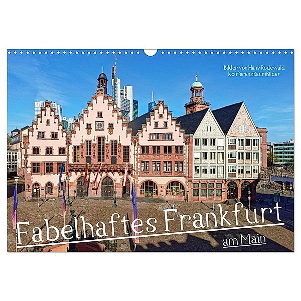 Fabelhaftes Frankfurt am Main (Wandkalender 2025 DIN A3 quer), CALVENDO Monatskalender, Calvendo, Hans Rodewald CreativK.de
